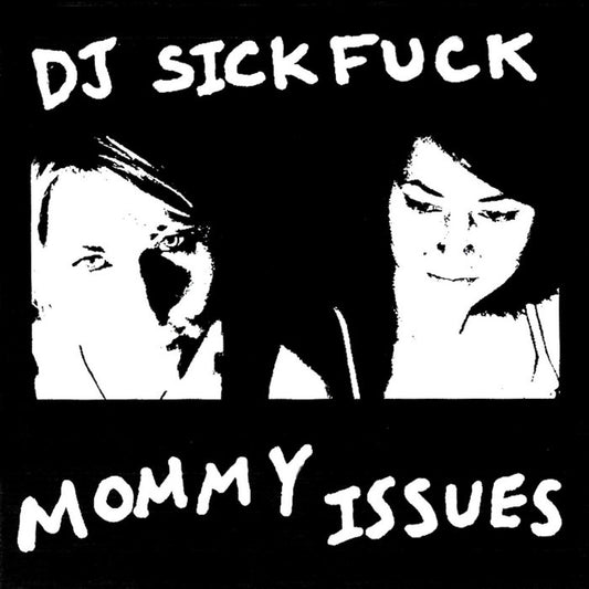 DJ Sickfuck - Mommy Issues (Cassette EP) (Bodies014)