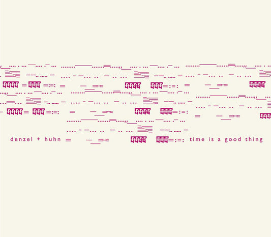 Denzel + Huhn – Time Is A Good Thing (CD) (Promo) (City Centre Offices)