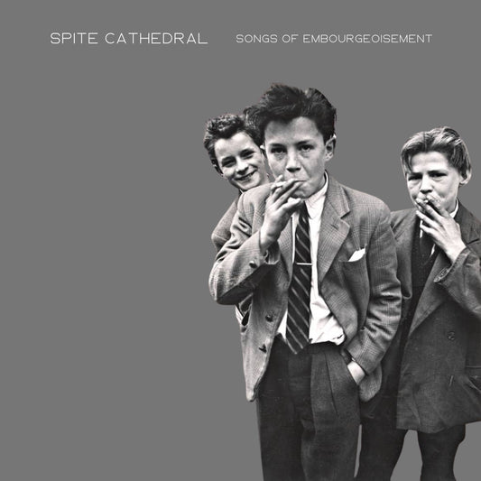 Spite Cathedral - Songs of Embourgeoisement (CD) (BLOD#50)