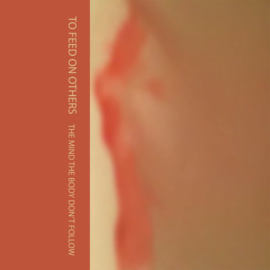 To Feed On Others - The Mind The Body Don't Follow (Cassette) (SORES006)