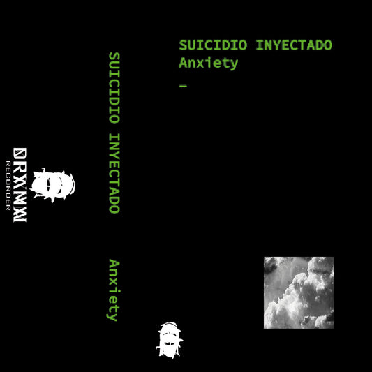 Suicidio Inyectado - Anxiety (Cassette) (DR082)