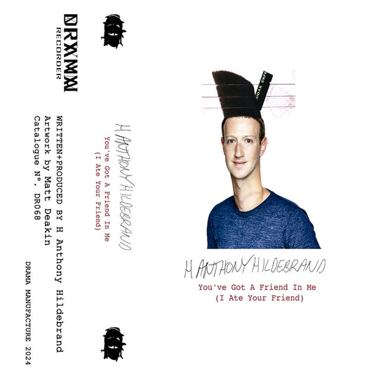 H. Anthony Hildebrand - You've Got A Friend In Me (I Ate Your Friend) (Cassette) (DR068)